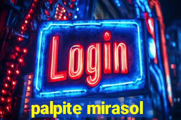 palpite mirasol